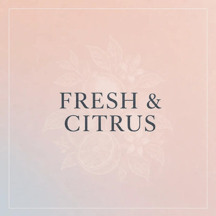 Fresh & Citrus